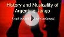 History and Musicality of Argentine Tango