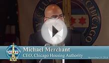 Michael Merchant, CEO, Chicago Housing Authority